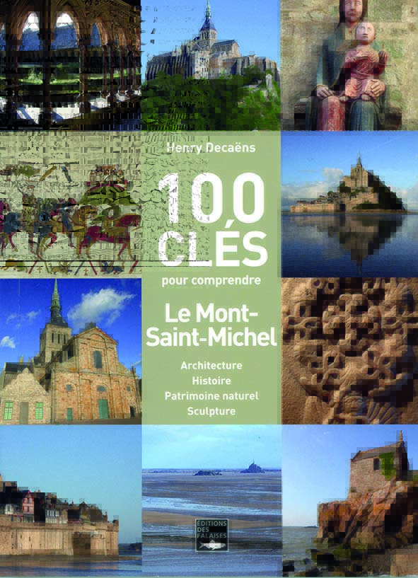 100 clés pour comprendre Le Mont-Saint-Michel