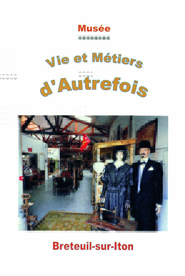 Musée des Métiers d’autrefois de Breteuil-sur-Iton