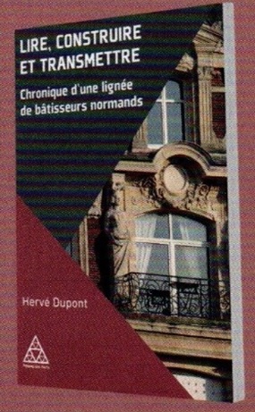 Lire, construire et transmettre : chronique d’une lignée de bâtisseurs normands